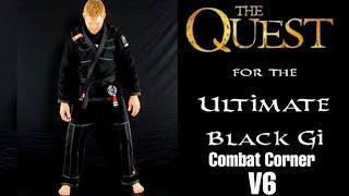 Combat Corner(CRNR) V6 - Gi Review ◇The Quest for the Ultimate Black Gi