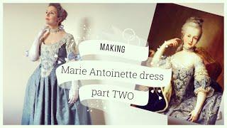 Making Marie Antoinette Dress Part TWO