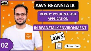 2) How to Deploy Python Flask based Web Application to Elastic Beanstalk Environment