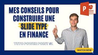 MES CONSEILS POUR UNE SLIDE PERCUTANTE EN FINANCE (TUTORIEL POWERPOINT #1)