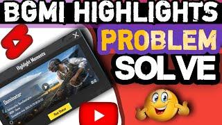 PUBG/BGMI Highlights Moment Recorded Problem Solved3.5 Update Problem Fix ||