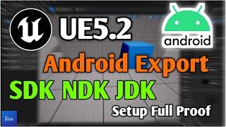 UE5.2Android Mobile SDK NDK JDK Setup & Export Guide Android Mobile Export Tec Dev Studio #ue5 Setup