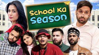 SCHOOL KA SEASON! | COMEDY VIDEO