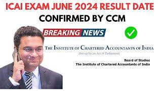 Breaking News | CA foundation June 2024 Result Date Confirmed by ICAI CCM |CA foundation Result Date