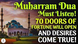 Must Listen To This Muharram Dua! - 70 Doors Of Fortune Will Open And Desires Come True! - InshAllah