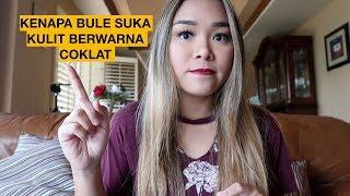 KENAPA BULE SUKA KULIT BERWARNA COKLAT