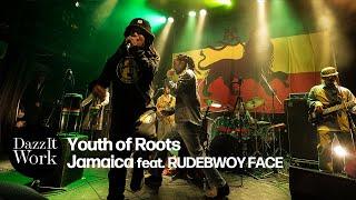 Youth of Roots "Jamaica feat. RUDEBWOY FACE" from Oneman Live 2022