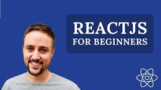 Learn ReactJS For Beginners - Full Course (Super Simple)