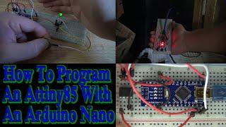 How To Program An Attiny85 With An Arduino Nano