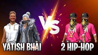 YATISH BHAI 2 VS 2 HIP HOP-FREE FIRE