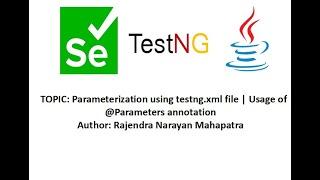 Parameterization using testng.xml file | Usage of @Parameters annotation