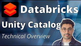 Databricks Unity Catalog: A Technical Overview