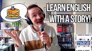 The Pancake Man (Beginner) - Listening Practice - Easy Stories in English