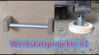 Kleine Werkstattprojekte #1 DIY Maschinenfüße und Schubladengriffe