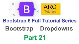 Bootstrap 5 Tutorial For Beginners #21 - Bootstrap Dropdowns Tutorial