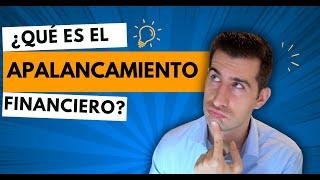 ¿Qué es el APALANCAMIENTO FINANCIERO? Descubre cómo funciona y cómo se calcula