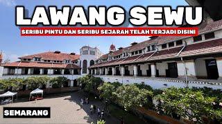 LAWANG SEWU SEMARANG - SEMARANG SERIBU PINTU WISATA WAHANA BARU IMMERSIVE