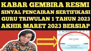 KABAR GEMBIRA SINYAL PENCAIRAN TUNJANGAN SERTIFIKASI GURU TRIWULAN 1 TAHUN 2023 AKHIR MARET 2023 ⁉️