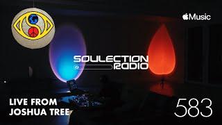 Soulection Radio Show #583 (Live From Joshua Tree)