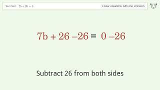 Solve 7b+26=0: Linear Equation Video Solution | Tiger Algebra