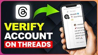 How Get Verified Account On Threads App
