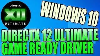 How To Install DirectX 12 Ultimate Support In Windows 10 Tutorial | NVIDIA GPU Only