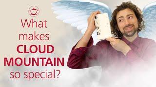 WHAT MAKES CLOUD MOUNTAIN SO SPECIAL?