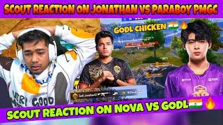 Scout Reaction On Nova Vs Godl | Jonathan Vs Paraboy | Godl Chicken