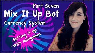 MIX IT UP BOT TUTORIAL | CURRENCY SYSTEM & MINIGAMES