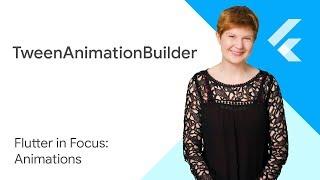Creating your own Custom Implicit Animations with TweenAnimationBuilder