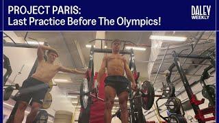 PROJECT PARIS: Last Practice Before Olympics! I Tom Daley