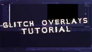 Vegas Pro 15: How To Use The Best Glitch Overlays - Tutorial #294