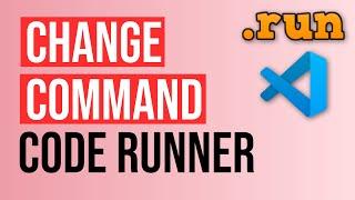 How to change Code Runner commands for compiling any programming language - VS Code tutorial