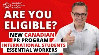 NEW CANADA PR PROGRAM - International Students and Essential Workers!