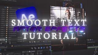 Smooth Text TUTORIAL | After Effects GUIDE