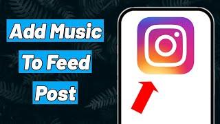 How to Add Music to Instagram Feed Post (2024)