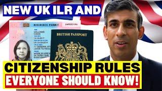 New UK Indefinite Leave To Remain ILR & UK Citizenship Rules Everyone Must Know: UK ILR New Updates