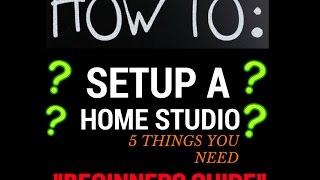 How To Set Up a Home  Studio - Set Up For Beginners - HomeRecordingMadeEasy.com