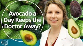 Avocado a Day Keeps the Doctor Away?