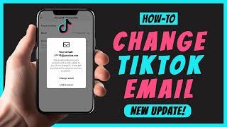 How To Change Email On TikTok Account