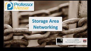 Storage Area Networking - CompTIA Security+ SY0-401: 1.4