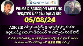 #ONPASSIVE TELUGU | PRIME DISCUSSION MEETING UPDATES | NEERAJ SIR ఇచ్చిన కొన్ని ముఖ్యమైన ఇన్ఫర్మేషన్