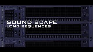 Soundscape and long sequences