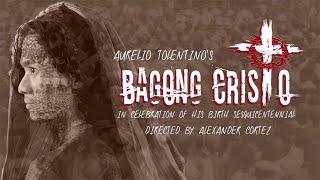 Dulaang UP's ANG BAGONG CRISTO (Full Video)