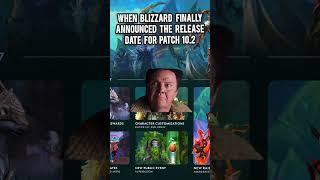 Well blizzard finally announce the date for patch 10.2 #wow #worldofwarcraft