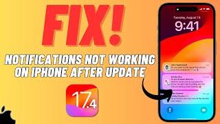 How to Fix Notification Not Working Issue After iOS 17.4 | SOLVED