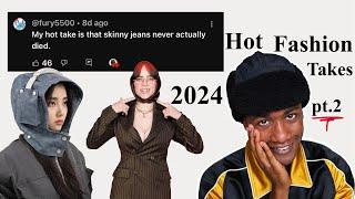 Best & Worst 2024 Fashion Hot Takes Pt.2