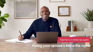 How to fix your spouse's AGI e-file reject - TurboTax Support Video