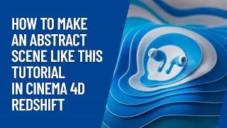 How to make an abstract scene like this - Cinema 4D Tutorial