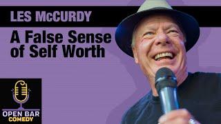 Watch the FULL Special from legendary Comedian & Club Owner, Les McCurdy A False Sense of Self Worth